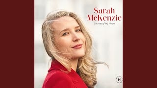 Video thumbnail of "Sarah McKenzie - Till the End of Time"