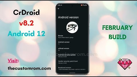 CrDroid 8.2 Official Android 12 with February Security Patch | Custom Rom