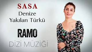 Sasa - Denize Yakılan Türkü [ Ramo Dizi Müziği © 2020 Kalan Müzik ]  اغنيه مسلسل رامو الحلقه17