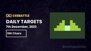 CSS Battle Daily Targets Solution - 7th Dec, 2023 | CSS Challenge