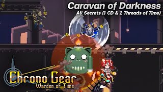 Chrono Gear: Warden of Time - Caravan of Darkness (All Secrets)