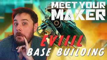 Meet Your Maker - First Impression and Introduction to Base Making