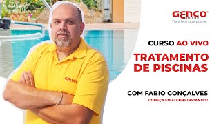 Curso de Tratamento de Água de Piscinas - com Fábio Gonçalves [Genco]