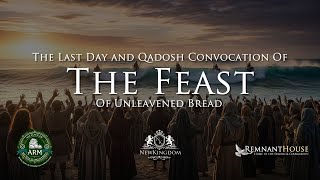 Final Convocation Of The Feast Of Unleavened Bread - Remnant House
https://www.RemnantHouse.org
The Last Day of the Feast of Unleavened Bread. It is a qadosh convocation.
Exodus 12:14-16 And this day shall be unto you for a memorial; and ye shall keep it a feast to יהוה throughout your generations; ye shall keep it a feast by an ordinance for ever.
Seven days shall ye eat unleavened bread; even the first day ye shall put away leaven out of your houses: for whosoever eateth leavened bread from the first day until the seventh day, that soul shall be cut off from Israel.
And in the first day there shall be an qadosh convocation, and in the seventh day there shall be an qadosh convocation to you; no manner of work shall be done in them, save that which every man must eat, that only may be done of you. Final Convocation Of The Feast Of Unleavened Bread - Remnant House
