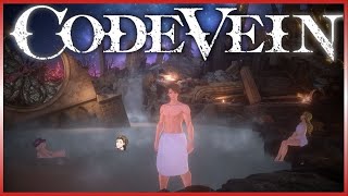 After This Bath, We FINISH THE GAME『Code Vein』