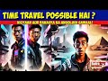 क्या Time Travel Possible है? 🚀⏳ ||  | The Mystery &amp; Science Explained!