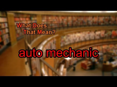 Auto Mechanic Meaning
