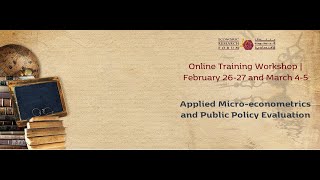 Online Training Workshop on Applied Micro-econometrics and Public Policy Evaluation, 2024