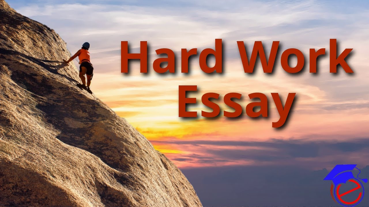 importance of hard working essay