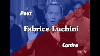 Débat : Fabrice Luchini, pour ou contre ?