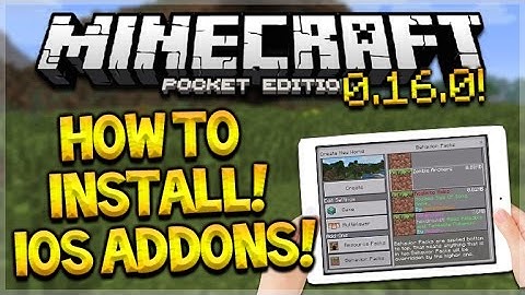 (iOS ADDONS) Minecraft Pocket Edition - 0.16.0 How To Install ANY Addon For iOS (Pocket Edition)