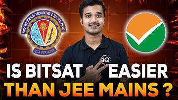 Is BITSAT Easier than JEE Mains | BITSAT 2025 Vs JEE 2025 Preparation | Explained by BITS alumnus