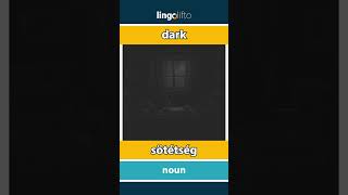 🇬🇧🇭🇺 dark - sötétség : learn English : tanuljunk angolul : vocabulary builder