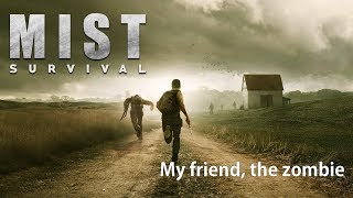 Mist Survival Livestream - My friend, the zombie | #MistSurvival