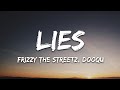 Capture de la vidéo Frizzy The Streetz, Dooqu - Lies (Lyrics) [7Clouds Release]