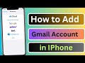 How to Add Gmail Account in iPhone | Add Gmail Account to iPhone | 2023