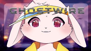 【Ghostwire:TOKYO】ワンちゃんネコちゃんと楽しく遊ぶゲームです【獣人Vtuber/宇佐見兎丸】