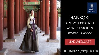 Hanbok: A New Lexicon of World Fashion - Women’s Hanbok