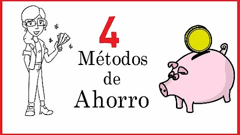 ¿Cómo ahorrar dinero en 4 métodos?