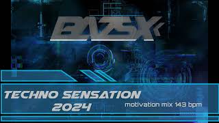 Bazsx - TECHNO Sensation😎2024 MOTIVATION MIX🔊143BPM