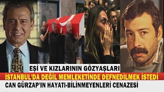 CAN GÜRZAP; Eski Zamanların Karizmatik Oyuncusuna Hüzünlü Veda...