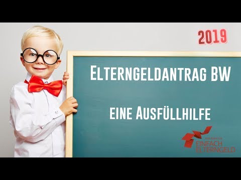 Elterngeld Antrag ausfüllen BW 2021 - eine Ausfüllhilfe  | Tipps und Hinweise