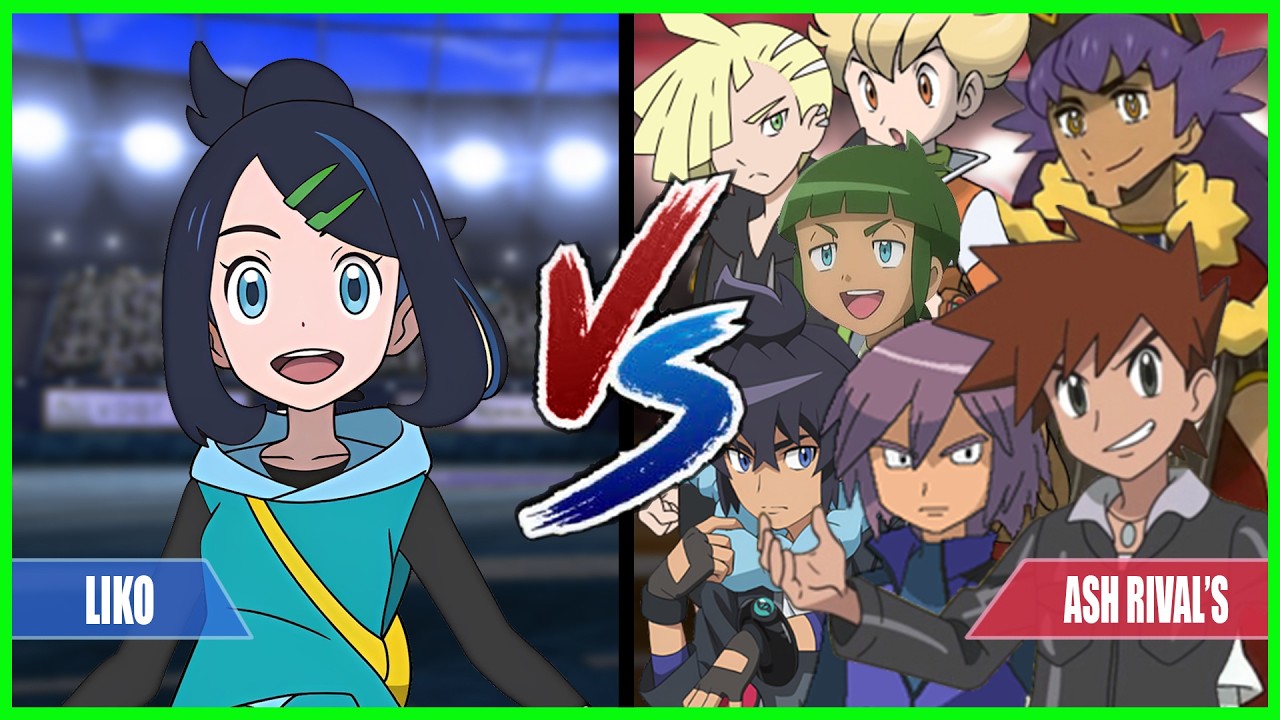 Pokemon Battle Series LIKO Vs. ASH'S RIVALS (Gary, Paul, Barry, Sawyer, Alain, Gladion, Leon)