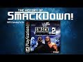 The History of SmackDown! Part II - Defending The Title.