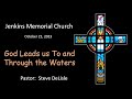 2023~10~22 - God Leads us To and Through the Waters