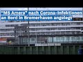 &quot;MS Amera&quot; nach Corona-Infektionen an Bord in Bremerhaven angelegt