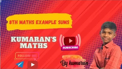 8th Maths Example Sums 1.3,1.4,1.5,1.6 | Kumaran