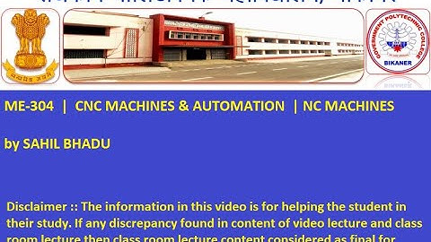 ME-304  |  CNC MACHINES & AUTOMATION  | NC MACHINES  by SAHIL BHADU  GPC Bikaner