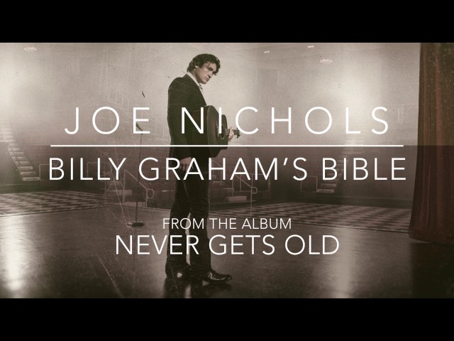 Joe Nichols - Billy Grahams Bible