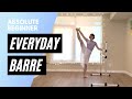 Absolute Beginner Ballet 30 min Everyday Barre Workout ||  Teen & Adult Ballet