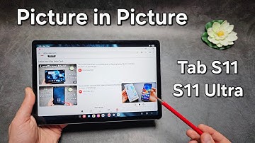 How to Enable / Disable Picture in Picture Mode on Samsung Galaxy Tab S11 / S11 Ultra