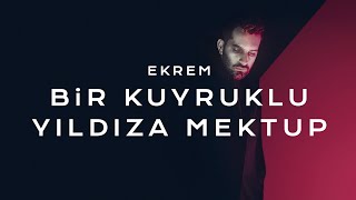 Ekrem Tiryaki - Bir Kuyruklu Yıldıza Mektup Resimi