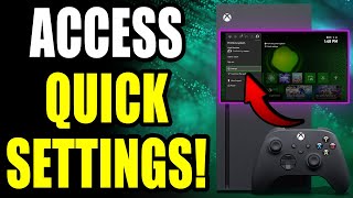 Famous How to Access Quick Settings on Xbox Series X|S - Easy Guide Net Worth