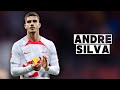 Andre silva  skills and goals  highlights