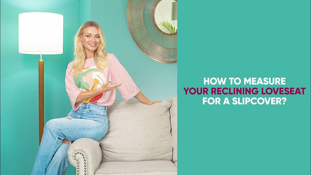 HOW TO MEASURE YOUR RECLINING LOVESEAT FOR A SLIPCOVER YouTube