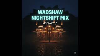 Nightshift vol 1 Wadshaw