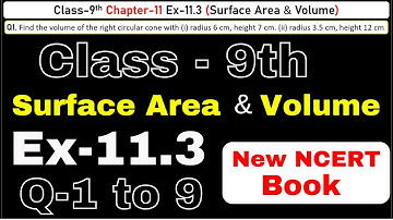 Class 9 Maths Q1 to 9 | Ex 11.3 Chapter 11 | Surface Area And Volume | CBSE NCERT | Session 2024-25