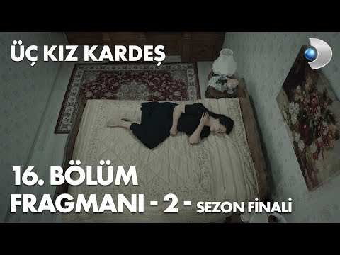 Üç Kız Kardeş: Season 1, Episode 16 Clip