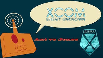 XCOM: Enemy Unknown "Ant Vs Jones" Scrub Bots
