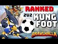 RANKED Kung Foot!? • NEW Seasonal Ranked Playlist • Brawlhalla 2v2 Gameplay