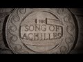 The song of achilles  opening credits