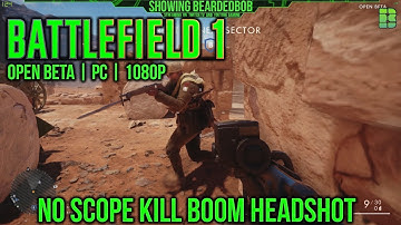 Battlefield 1 No Scope Kill Boom Headshot | BF1 Kill Streaks Rampage & PC Gameplay 1080p 60fps