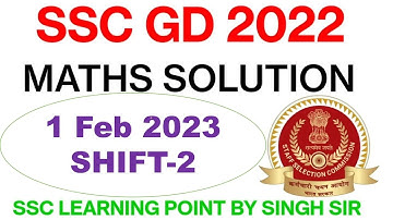 SSC GD 2022 (1 Feb, 2023. 2nd shift) Maths Solution || GD Solved Paper by Singh Sir.