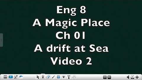 Eng08   A Magic Place   Chapter 01   A Drift at Sea   Video 02   Part 02