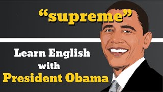 Supreme Usage, Pronounce, Meaning, Definition, Sentence Examples