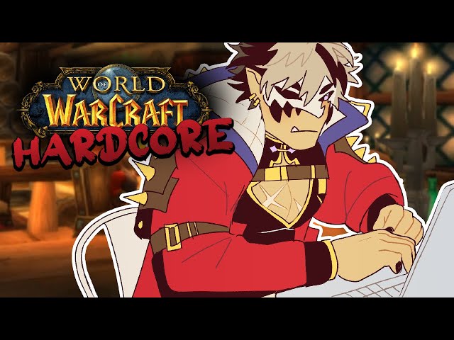 【WORLD OF WARCRAFT: HARDCORE】 This Time I'muna Play The Gameのサムネイル